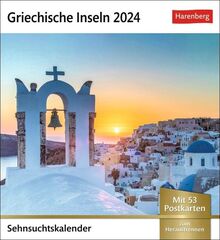 Griechische Inseln Sehnsuchtskalender 2024: Wochenkalender mit 53 Postkarten (Sehnsuchtskalender von Harenberg)