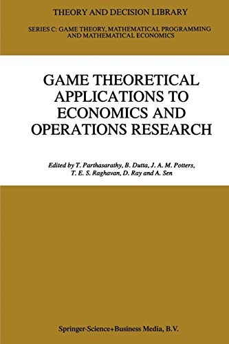 Game Theoretical Applications to Economics and Operations Research (Theory and Decision Library C, 18, Band 18)