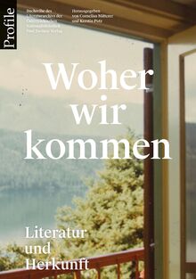 Woher wir kommen: Literatur und Herkunft