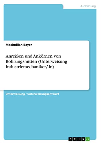 Anreißen und Ankörnen von Bohrungsmitten (Unterweisung Industriemechaniker/-in)