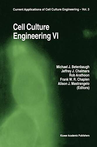 Cell Culture Engineering VI (Current Applications of Cell Culture Engineering, 3, Band 3)