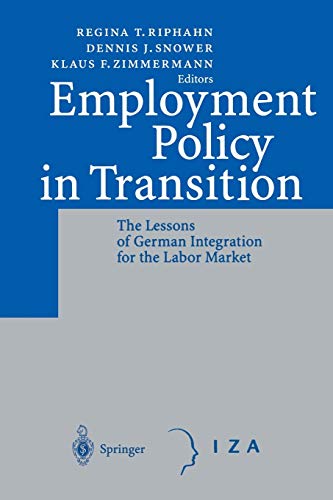 Employment Policy in Transition: The Lessons Of German Integration For The Labor Market