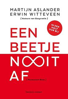 Een beetje nooit af