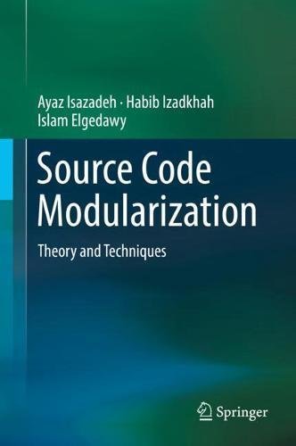 Source Code Modularization: Theory and Techniques