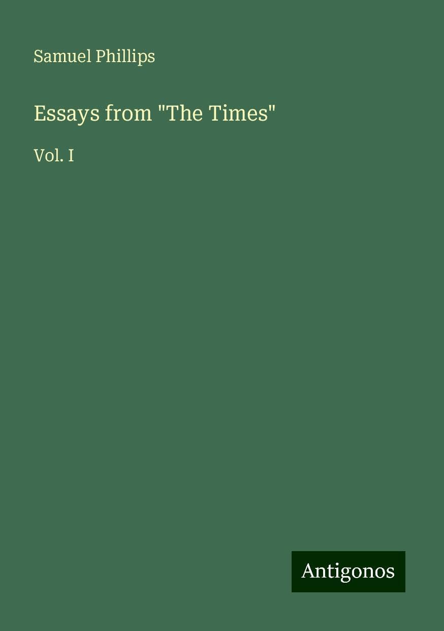 Essays from The Times: Vol. I