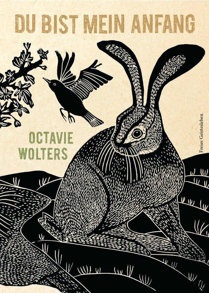 Wolters, Octavie: Du bist mein Anfang