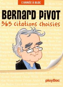 Bernard Pivot : 365 citations choisies