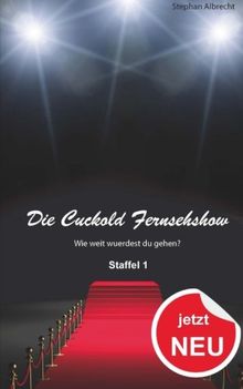 Die Cuckold Fernsehshow: Die komplette Staffel 1