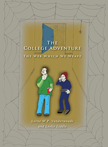The College Adventure: The Web Which We Weave