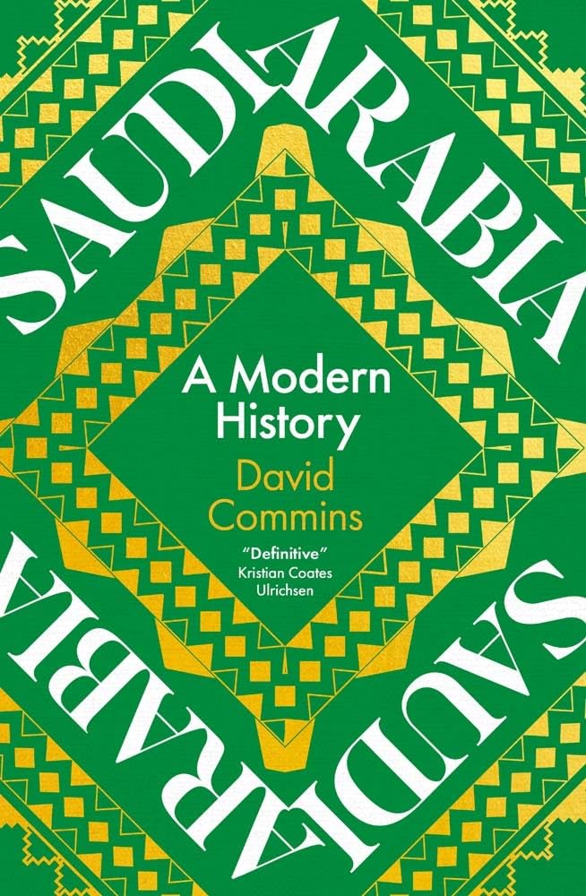 David Commins Saudi Arabia, A Modern History