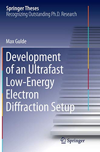 Development of an Ultrafast Low-Energy Electron Diffraction Setup (Springer Theses)