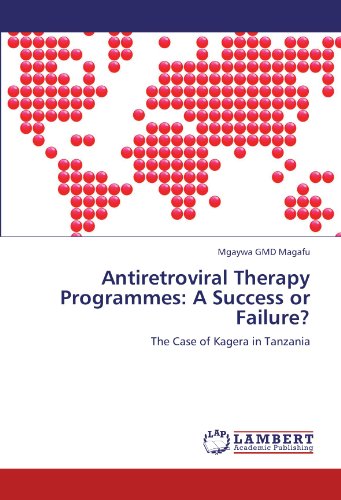 Antiretroviral Therapy Programmes: A Success or Failure?: The Case of Kagera in Tanzania