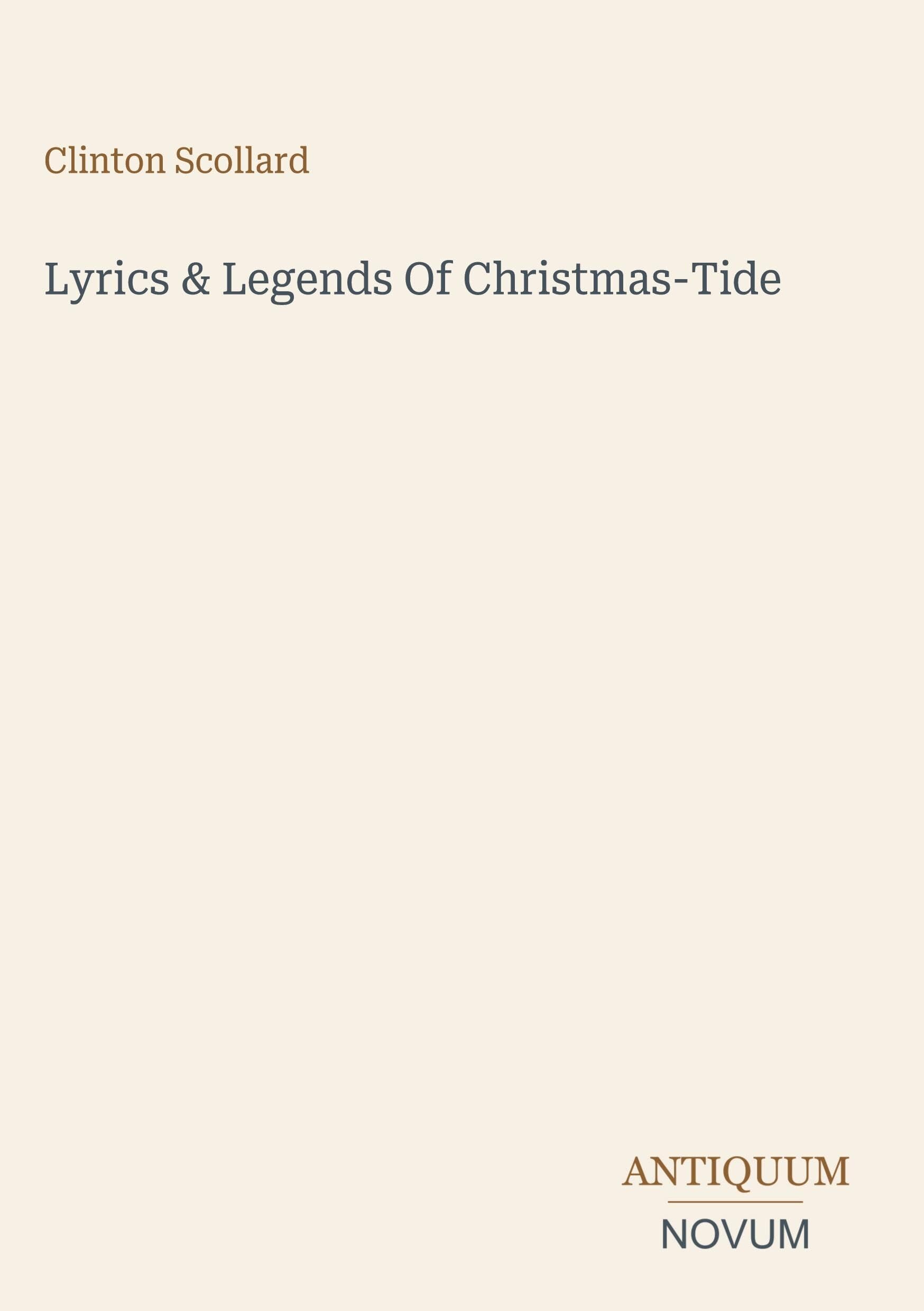 Lyrics & Legends Of Christmas-Tide