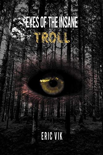 Eyes Of The Insane: Troll