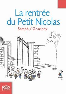 Les histoires inédites du petit Nicolas. Vol. 3. La rentrée du petit Nicolas