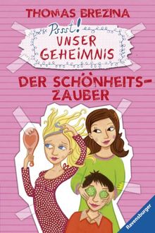 Unser Geheimnis 3: Der Schönheits-Zauber