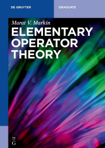 Textbook   Elementary Operator Theory - Marat V Markin Kartoniert (TB)