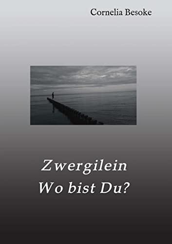 Zwergilein-Wo bist Du?