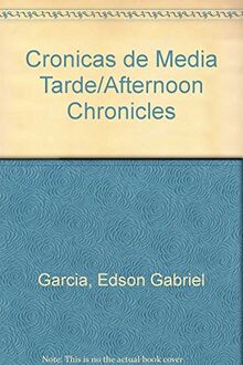 Crónicas de media tarde (Trébol)