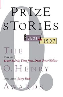 Prize Stories 1997: The O. Henry Awards (The O. Henry Prize Collection)
