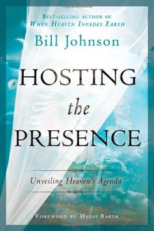 Hosting the Presence: Unveiling Heaven's Agenda