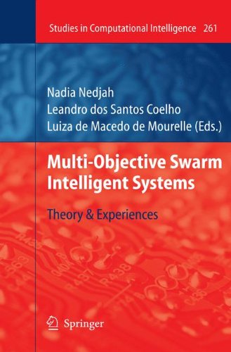 Multi-Objective Swarm Intelligent Systems: Theory & Experiences (Studies in Computational Intelligence)