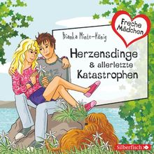 Freche Mädchen: Herzensdinge & allerletzte Katastrophen: 2 CDs