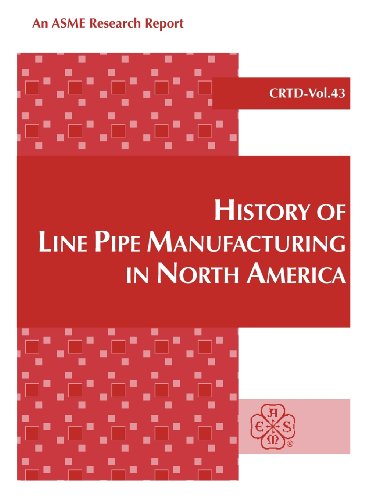 History of Line Pipe Manufacturing in North America (Crtd)