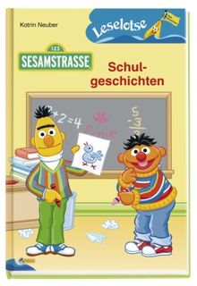 Sesamstrasse - Schulgeschichten: Leselotse - Lesestufe Seepferdchen: Leselotse Erstlesebuch Lesestufe Seepferdchen. In neuer Rechtschreibung