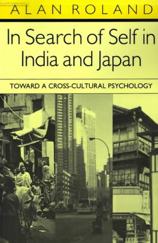 In Search of Self in India and Japan: Toward a Cross-cultural Psychology