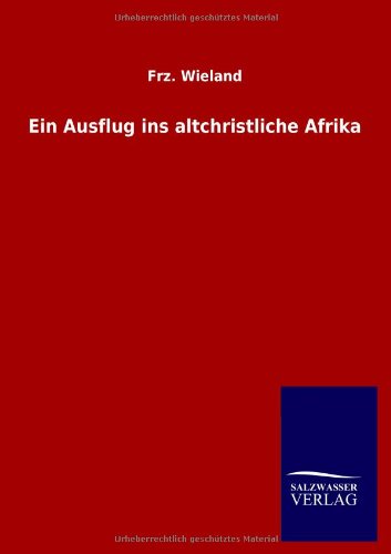 Ein Ausflug ins altchristliche Afrika