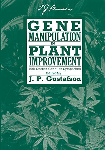 Gene Manipulation in Plant Improvement: 16Th Stadler Genetics Symposium (Stadler Genetics Symposia Series)