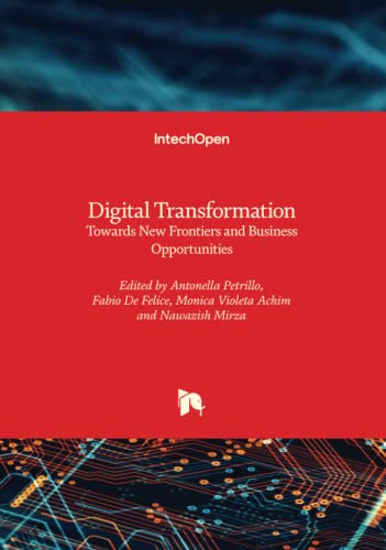 Digital Transformation - Towards New Frontiers and Business Opportunities