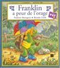 Franklin A Peur De L'Orage