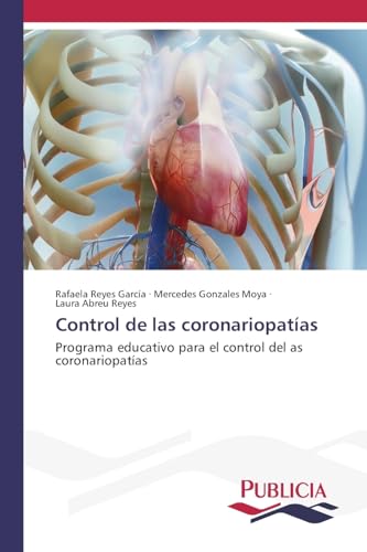 Control de las coronariopatías: Programa educativo para el control del as coronariopatías