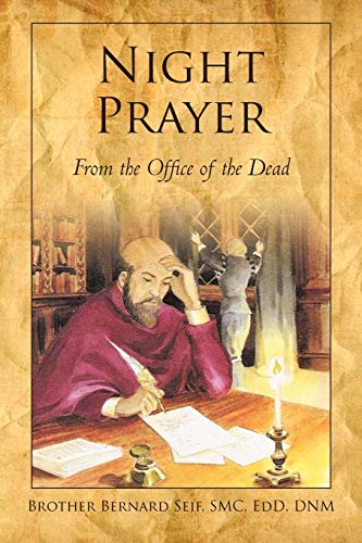 Night Prayer: From the Office of the Dead