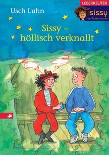 Sissy - höllisch verknallt. Sissy, das Teufelsmädchen