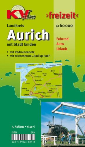 Aurich Landkreis mit Stadt Emden 1 : 60 000: Freizeitkarte mit beschilderten Radroutennetz und touristischen Radrouten der Region
