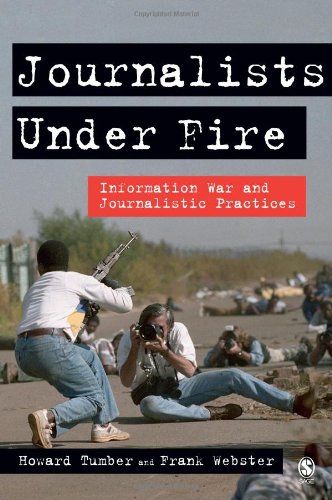 Journalists Under Fire: Information War and Journalistic Practices