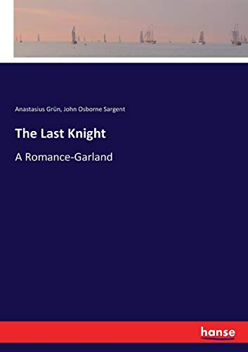 The Last Knight: A Romance-Garland