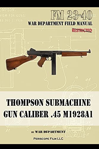 Department, The War Thompson Submachine Gun Caliber .45 M1928A1