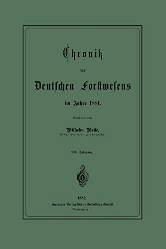 Chronik des Deutschen Forstwesens im Jahre 1881