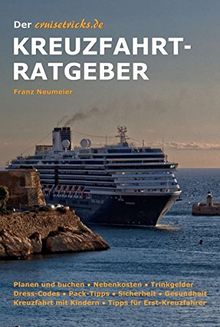 Der cruisetricks.de Kreuzfahrt-Ratgeber: Tipps, Tricks und Details für Kreuzfahrt-Urlauber