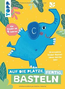 Auf die Plätze, fertig, Basteln: 55 kreative Kinder-Bastelideen durchs Jahr. Covermotiv mit Röckchen zum Spielen