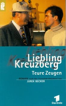 Liebling Kreuzberg. Teure Zeugen.