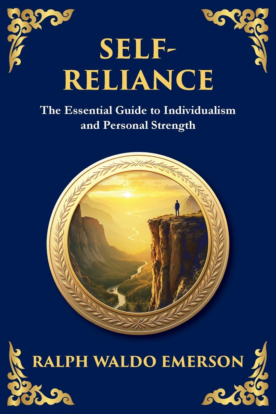 Self-Reliance: Embrace Your Individuality and Unlock True Independence - (Large Print Deluxe Edition For Easy Reading) (Library of Alexandria, Band 6)