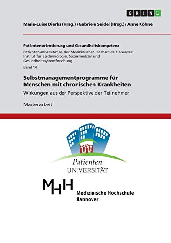 Selbstmanagementprogramme für Menschen mit chronischen Krankheiten: Wirkungen aus der Perspektive der Teilnehmer