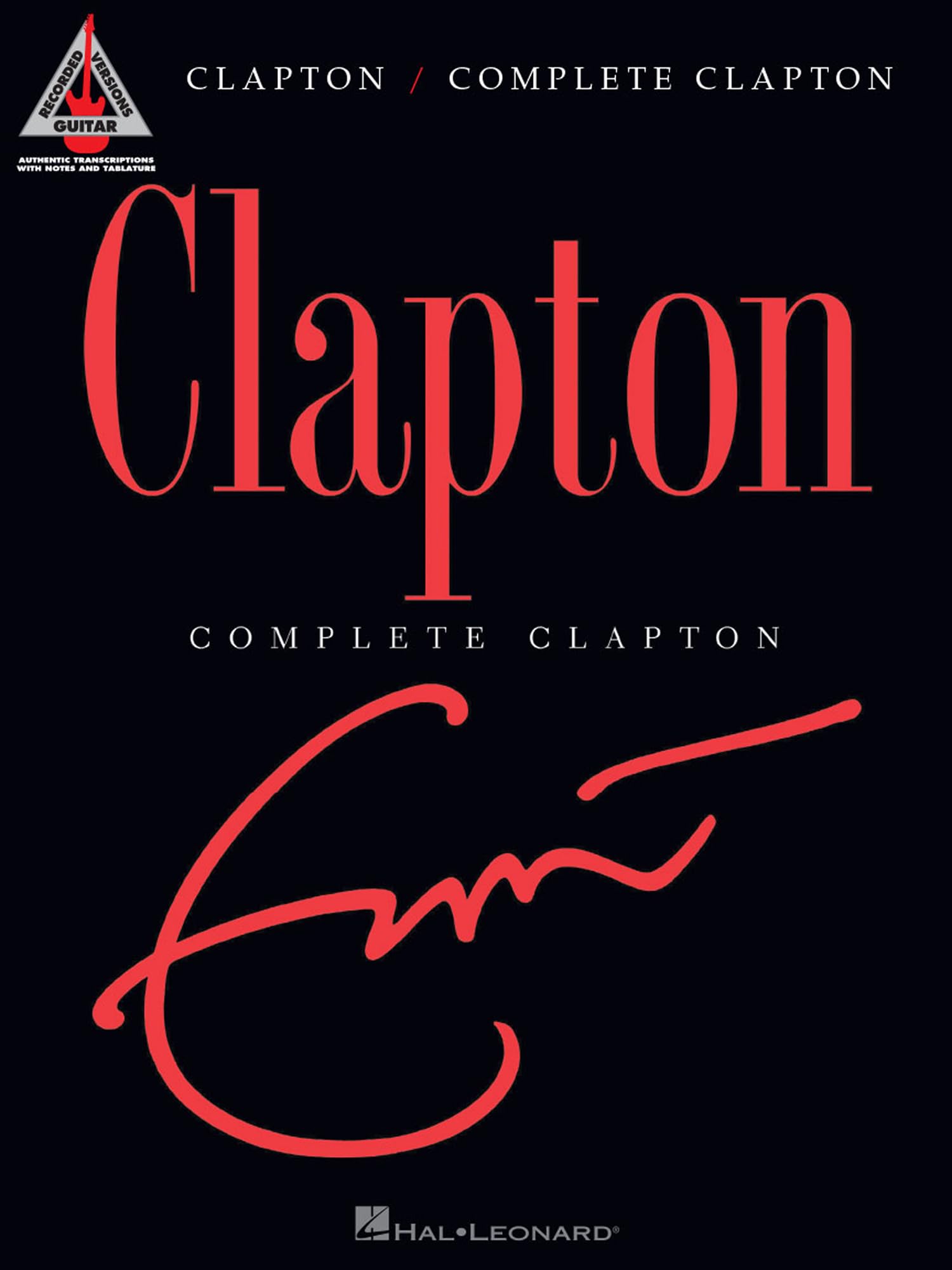 Eric Clapton - Complete Clapton (Guitar Recorded Versions)