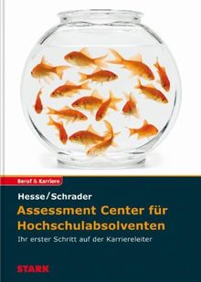 Beruf & Karriere / Assessment Center für Hochschulabsolventen: Ihr erster Schritt auf der Karriereleiter