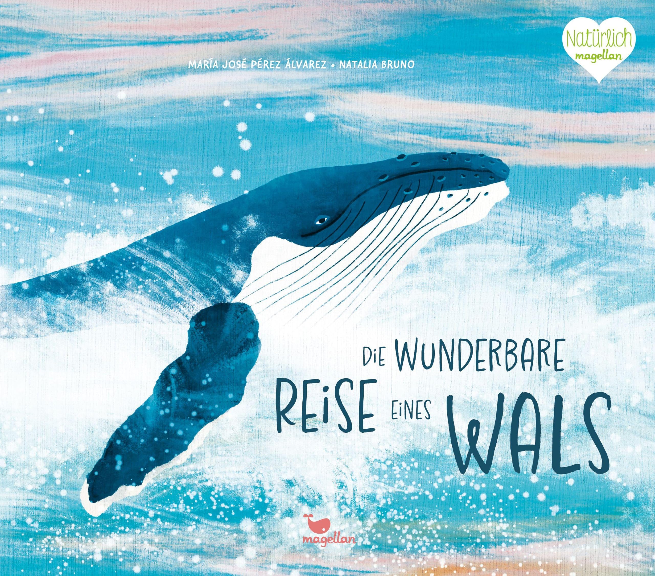 Die wunderbare Reise eines Wals: Ein Sachbilderbuch zum Vorlesen für Kinder ab 4 Jahren über die Reise, den Lebensraum und das Familienleben von Buckelwalen im Atlantischen Ozean